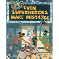 Even Superheroes Make Mistakes - Hardcover