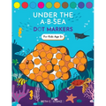 Dot Markers Activity Book! Under the A-B-Sea Learning Alphabet Letters ages 3-5 - Paperback