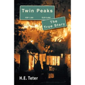 Twin Peaks - The True Story - Paperback