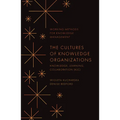 The Cultures of Knowledge Organizations: Knowledge, Learning, Collaboration (Klc) - Hardcover