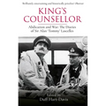 King's Counsellor: Abdication and War: The Diaries of Sir Alan Lascelles Edited by Duff Hart-Davis - Paperback