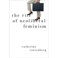 The Rise of Neoliberal Feminism - Hardcover