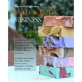 How to Start your own Bath & Body Business - Paperback