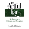 The Artful Liar: Reflections on betrayal and deception - Paperback