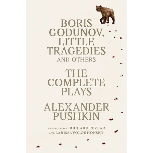 Boris Godunov, Little Tragedies, and Others: The Complete Plays - Paperback