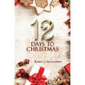 12 Days to Christmas - Paperback