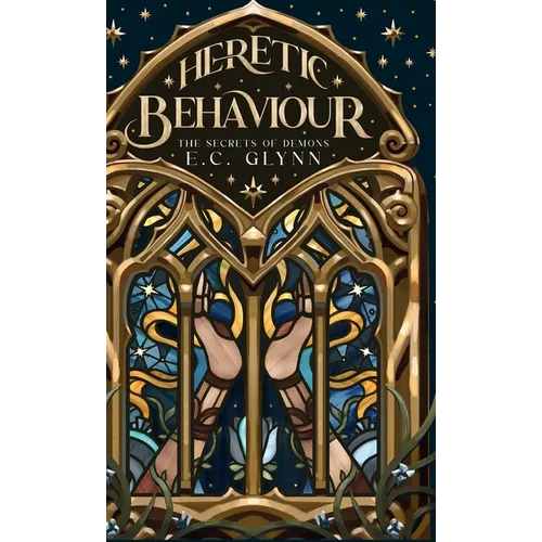 Heretic Behaviour: The Secrets of Demons - Hardcover