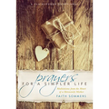 Prayers for a Simpler Life: Meditations from the Heart of a Mennonite Mother - Paperback
