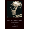 The Teacher's Mind Travels - Paperback