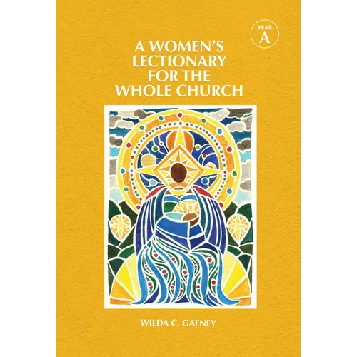 A Women's Lectionary for the Whole Church Year a - Hardcover