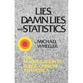 Lies, Damn Lies, and Statistics: The Manipulation of Public Opinion in America - Paperback