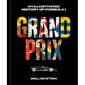 Grand Prix: An Illustrated History of Formula 1 - Hardcover