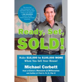 Ready, Set, Sold!: The Insider Secrets to Sell Your House Fast--for Top Dollar! - Paperback