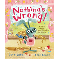 Nothing's Wrong!: A Hare, a Bear, and Some Pie to Share - Hardcover