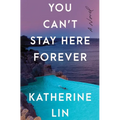 You Can't Stay Here Forever - Paperback