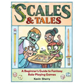 Scales & Tales: A Beginner's Guide to Fantasy Role-Playing Games - Paperback