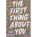 The First Thing about You - Hardcover