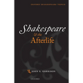 Shakespeare and the Afterlife - Paperback