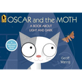 Oscar and the Moth: A Book about Light and Dark - Paperback
