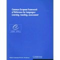Common European Framework of Reference for Languages: Learning, Teaching, Assessment - Paperback