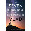 The Seven Brides-to-Be of Generalissimo Vlad - Paperback