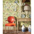 The Well Adorned Home: Making Luxury Livable - Hardcover