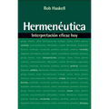 La Hermen��utica: Interpretaci��n Eficaz Hoy = Hermeneutics - Paperback
