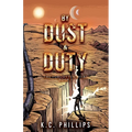 By Dust & Duty - Paperback