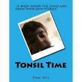Tonsil Time: Tonsil Time - Paperback