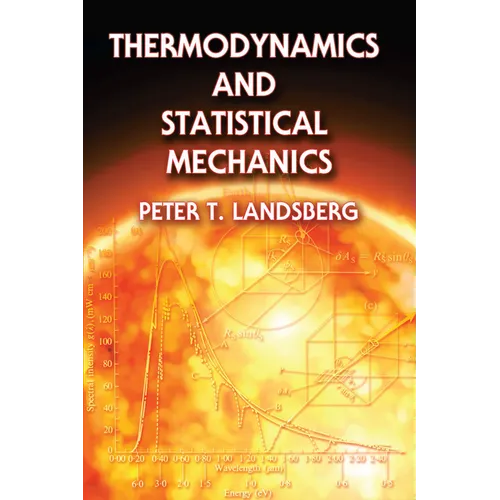 Thermodynamics and Statistical Mechanics - Paperback