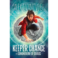 Keeper Chance and the Conundrum of Chaos - Hardcover