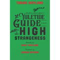 The Singular Fortean Society's Yuletide Guide to High Strangeness - Paperback