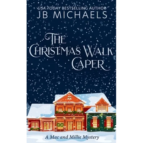 The Christmas Walk Caper: A Mac and Millie Mystery - Paperback
