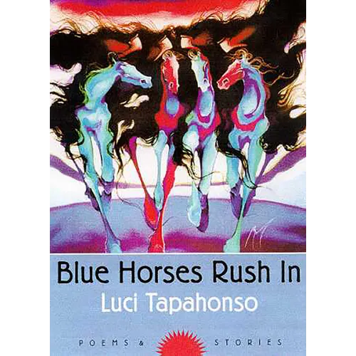 Blue Horses Rush in: Poems and Stories Volume 34 - Paperback