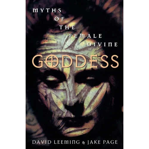 Goddess: Myths of the Female Divine - Paperback