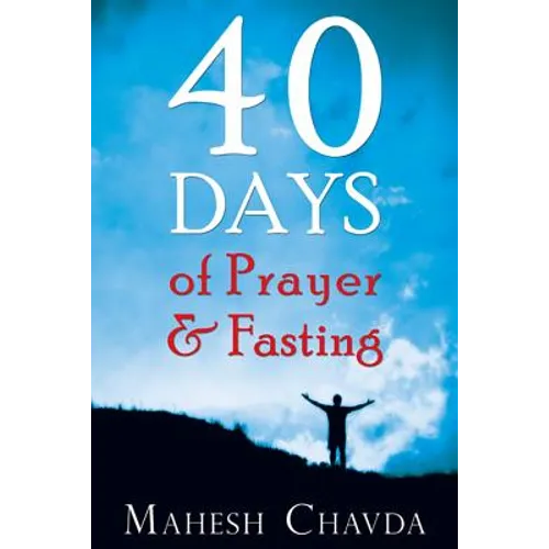 40 Days of Prayer and Fasting - Paperback