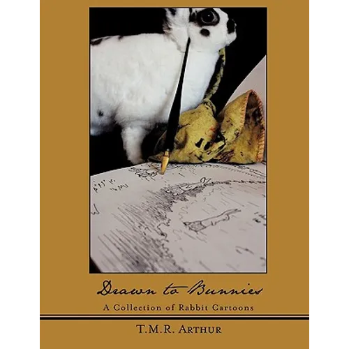 Drawn to Bunnies: A Collection of Rabbit Cartoons - Paperback