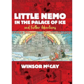 Little Nemo in the Palace of Ice and Further Adventures - Hardcover