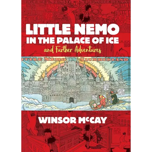 Little Nemo in the Palace of Ice and Further Adventures - Hardcover