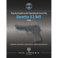 Practical Guide to the Operational Use of the Beretta 92/M9 Pistol - Paperback