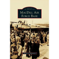 MacDill Air Force Base - Hardcover