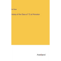 History of the Class of '72 at Princeton - Hardcover