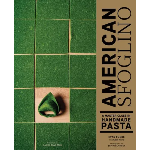 American Sfoglino: A Master Class in Handmade Pasta - Hardcover
