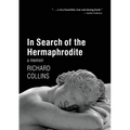 In Search of the Hermaphrodite: A Memoir - Paperback