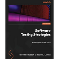 Software Testing Strategies: A testing guide for the 2020s - Paperback