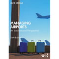 Managing Airports: An International Perspective - Paperback