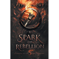 A Spark of Rebellion - Paperback