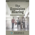 The Expulsion Hearing: An Administrative Guide - Paperback