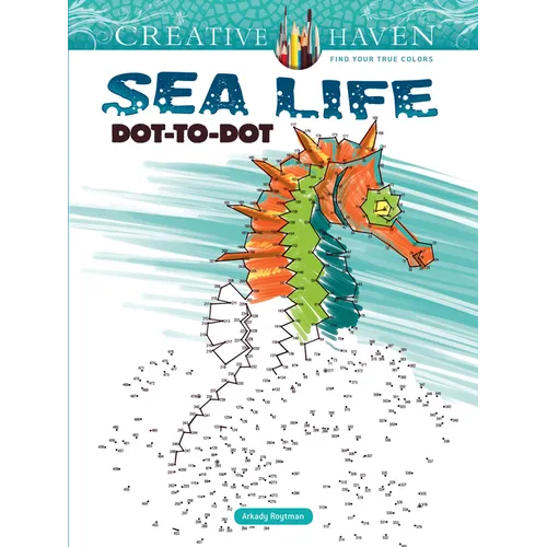 Creative Haven Sea Life Dot-To-Dot Coloring Book - Paperback