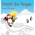 Patrick the Penguin - Hardcover